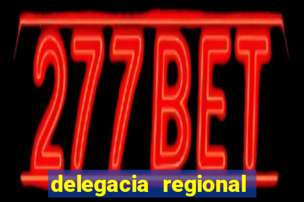 delegacia regional do trabalho